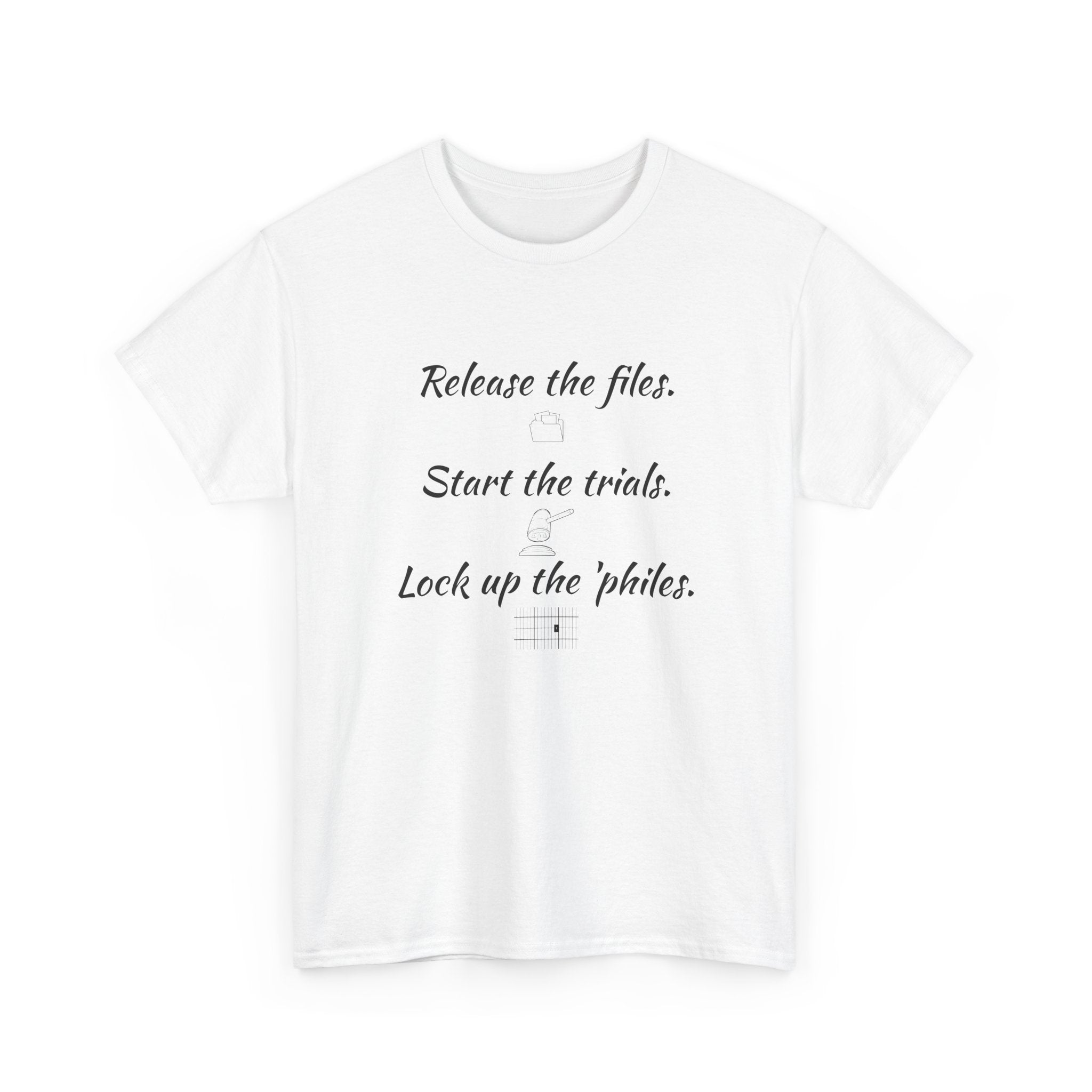 Release the files Start the trials Lock up the philes T-Shirt