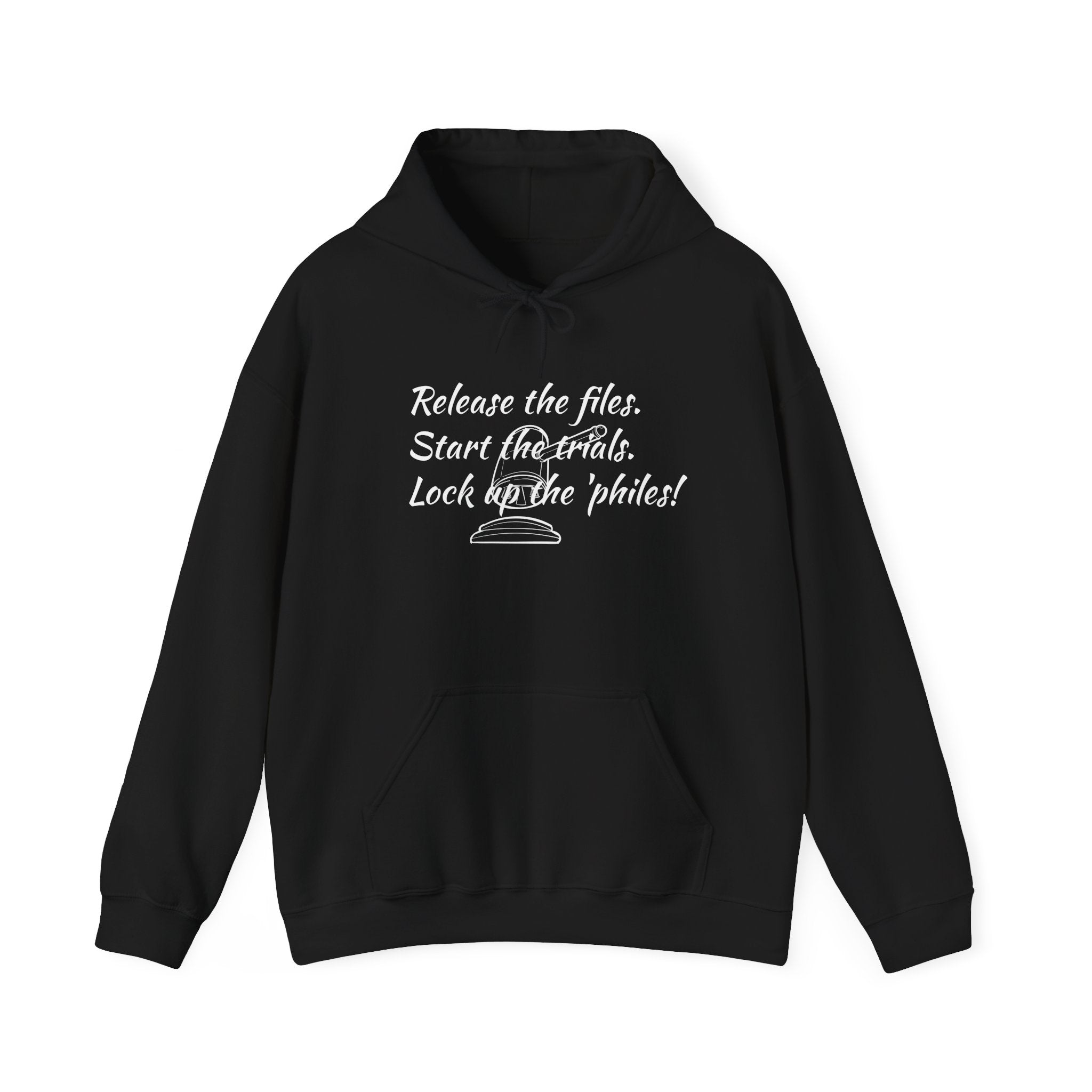Hoodie — "Release the Files, Start the Trials, Lock Up the Philes!" Cozy Script Graphic Hoodie